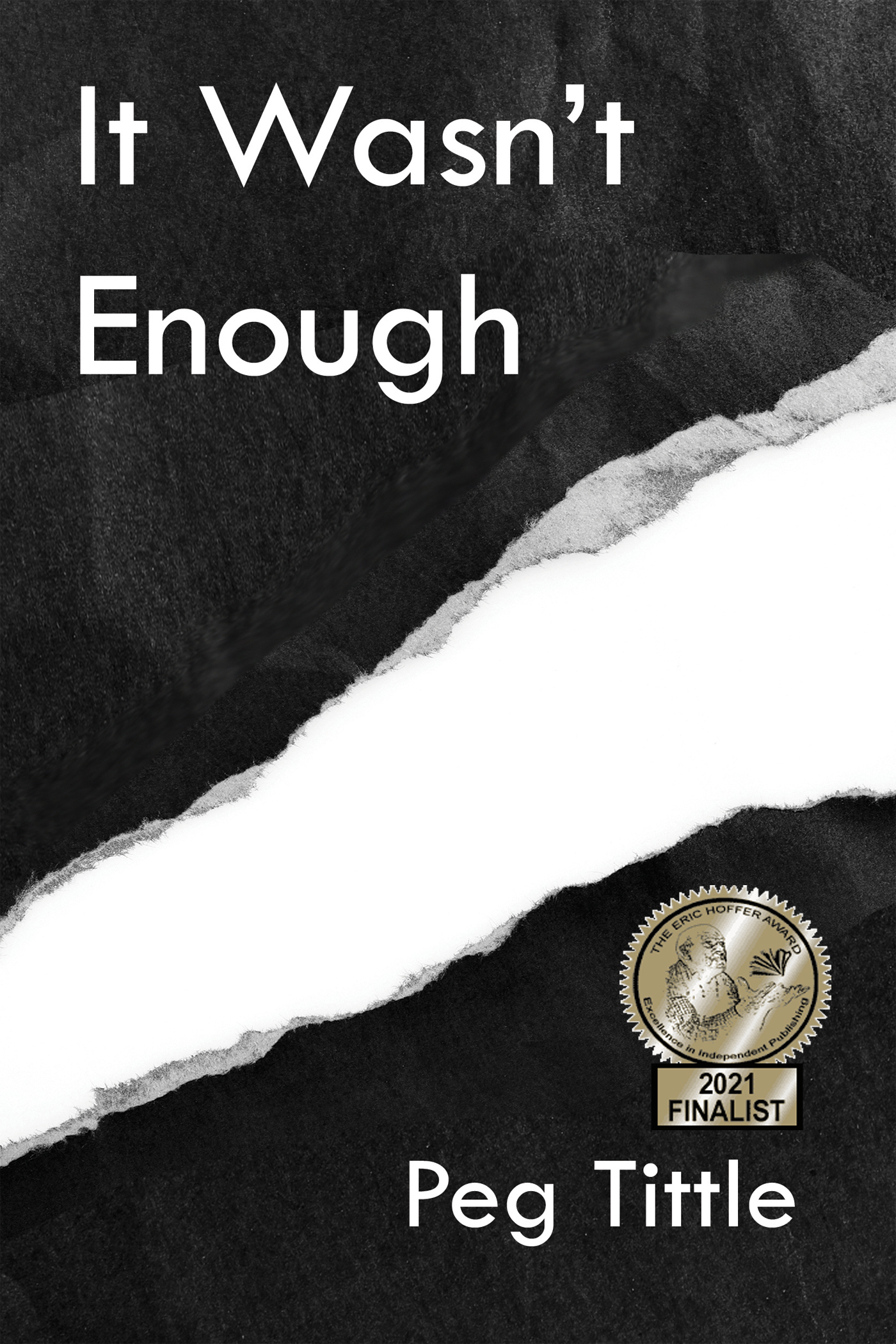 It Wasn’t Enough It wasn’t enough